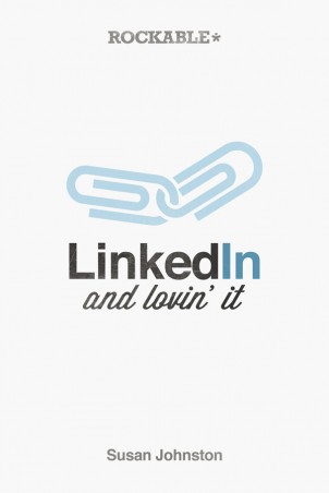 LinkedIn and Lovin’ It